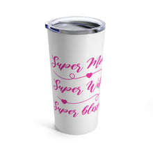 Load image into Gallery viewer, Super Mom 20oz Tumbler - Perfect Gift for Moms, Wives, and Blessings