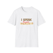 Load image into Gallery viewer, I Speak Toddler- Tshirt