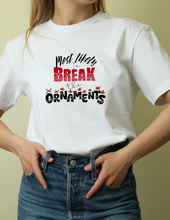 Load image into Gallery viewer, "Most Likely to Break Ornaments" Unisex Tee
