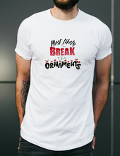 Load image into Gallery viewer, "Most Likely to Break Ornaments" Unisex Tee