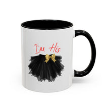 Load image into Gallery viewer, I'm His Coffee Mug - Cute Gift for Couples