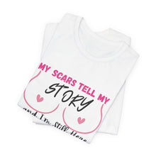 Load image into Gallery viewer, My Scars...My Story- T-shirt