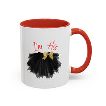 Load image into Gallery viewer, I'm His Coffee Mug - Cute Gift for Couples