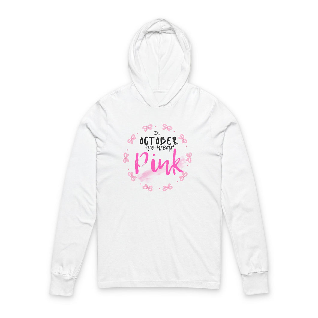 In October We Wear Pink– Cancer Awareness Hoodie