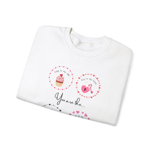 You Are the- Love Sweatshirt