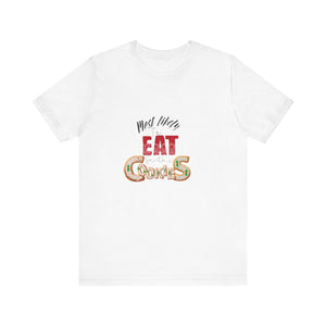 'Eat Cookies' Unisex Tee