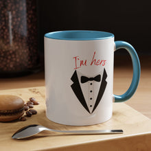 Load image into Gallery viewer, I&#39;m Hers Coffee Mug- Perfect for Couples
