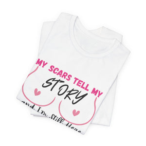 My Scars...My Story- T-shirt