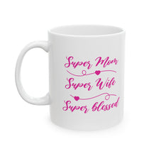 Load image into Gallery viewer, Mom Life Ceramic Mug - Perfect Gift for Moms, Wives, and Superwomen
