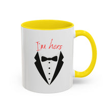 Load image into Gallery viewer, I&#39;m Hers Coffee Mug- Perfect for Couples
