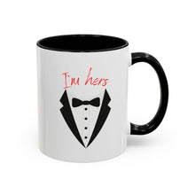 Load image into Gallery viewer, I&#39;m Hers Coffee Mug- Perfect for Couples
