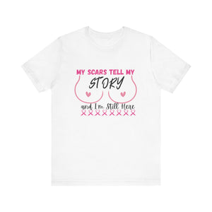 My Scars...My Story- T-shirt